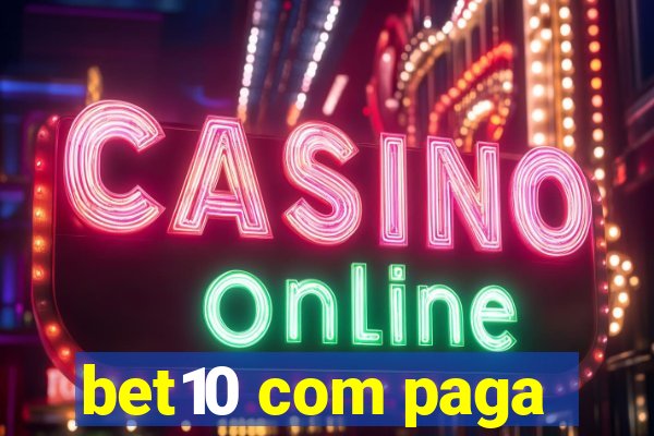 bet10 com paga